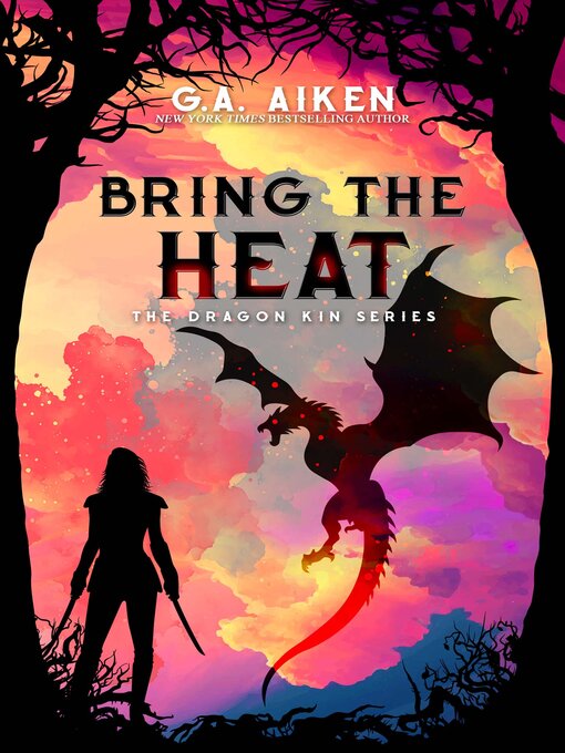 Title details for Bring the Heat by G.A. Aiken - Available